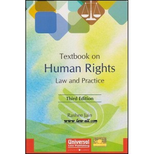 Universal's Textbook on Human Rights - Law and Practice by Adv. Rashee Jain 